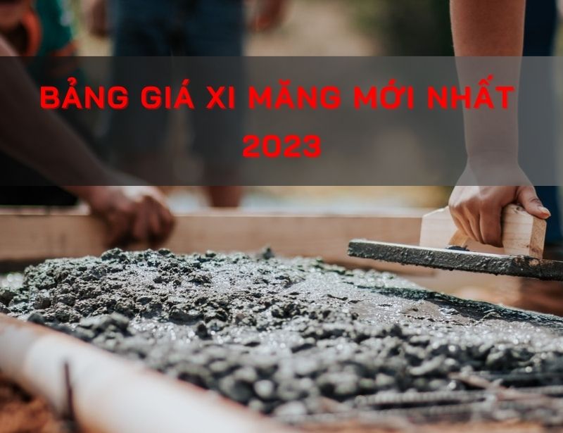 giá xi măng 2023 cập nhật mới