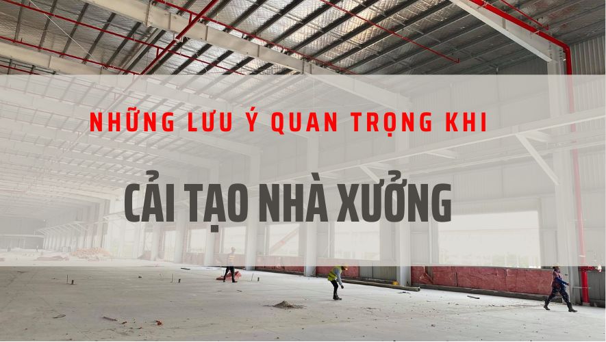 Nâng cấp cải tạo nhà xưởng, nhà công nghiệp