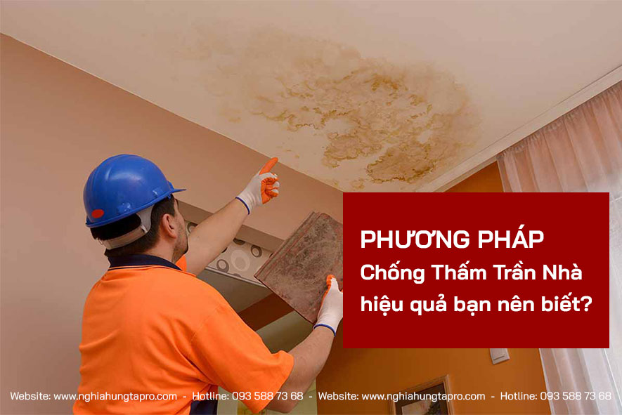 Phương pháp chống thấm trần nhà hiệu quả bạn nên biết
